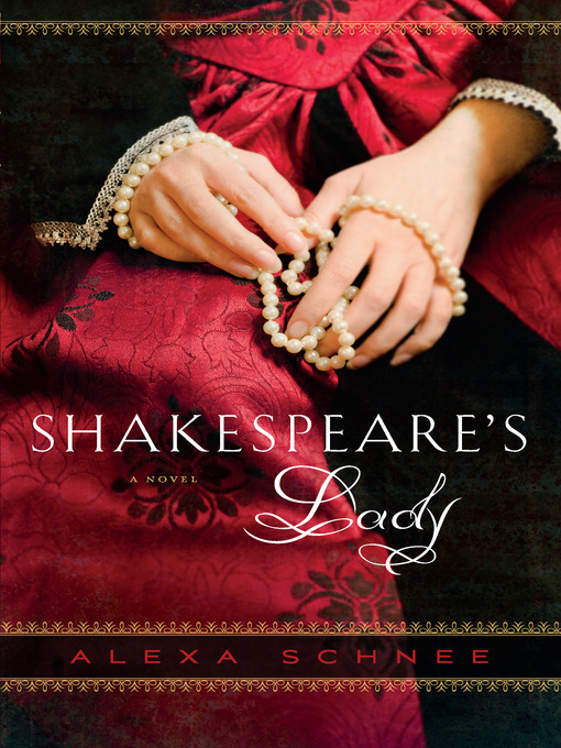 Title details for Shakespeare's Lady by Alexa Schnee - Available